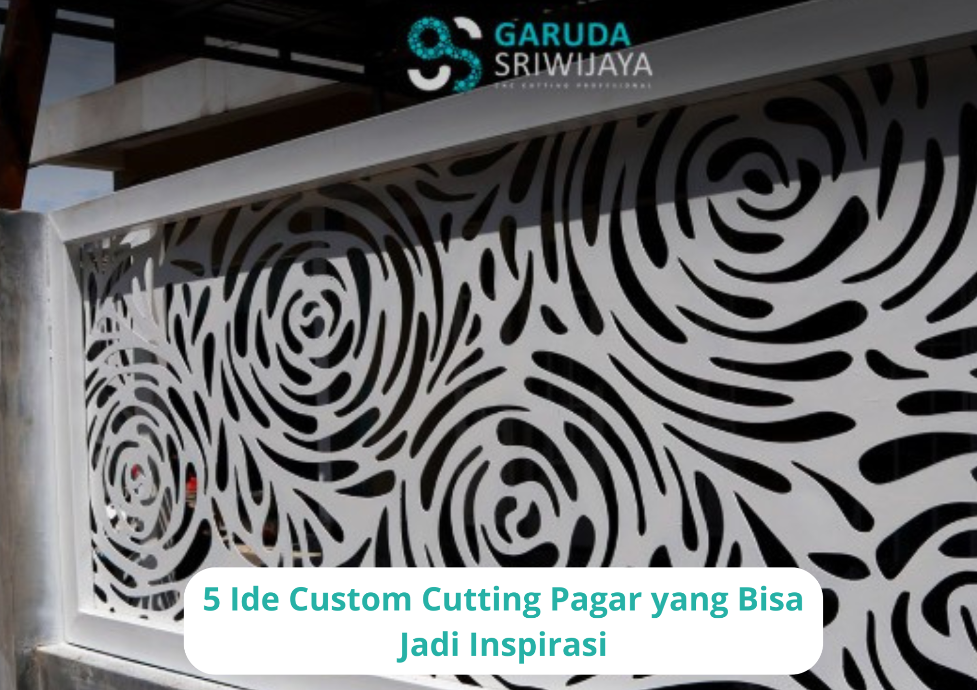 custom cutting pagar